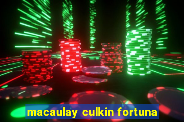 macaulay culkin fortuna